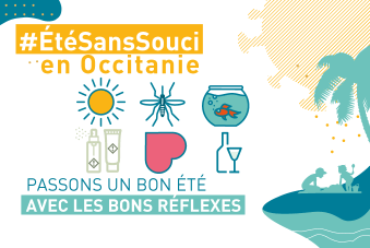 #ÉtéSansSouci en Occitanie. Passons un bon été avec les bons réflexes. Sélection documentaire