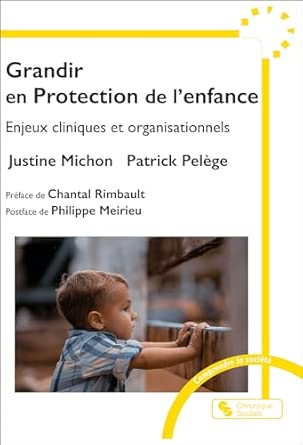 Grandir en Protection de l'enfance